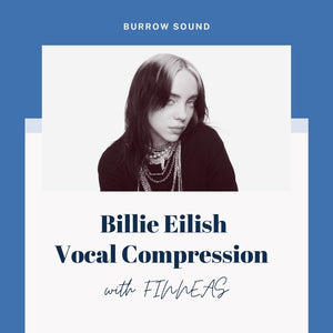 Billie Eilish Vocal Compressor Settings